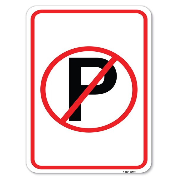 Signmission No Parking Symbol Heavy-Gauge Aluminum Rust Proof Parking Sign, 18" x 24", A-1824-23655 A-1824-23655 - main